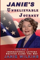 Janie's  Unbelievable Journey Inspirational Letters Written Along the Way: Volume 2 1099295793 Book Cover