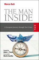 The Man Inside: A European Journey through Two Crises 8831322354 Book Cover