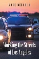 Working the Streets of Los Angeles B0FF7F3FZ9 Book Cover