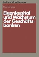 Eigenkapital Und Wachstum Der Kreditinstitute: Eine Theoretische Und Empirische Analyse Unter Berucksichtigung Des Neuen Korperschaftsteuerrechts Und Aufsichtsrechtlicher Anforderungen 3409440909 Book Cover