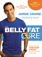 The Belly Fat Cure Discover the New Carb Swap Systemand Lose 4 to 9 lbs. Every Week 1401946704 Book Cover