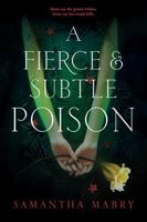 A Fierce and Subtle Poison 1616206985 Book Cover