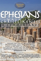 EPHESIANS – WALK IN CHRISTLIKENESS: A COMMENTARY B0CM3NLMF8 Book Cover