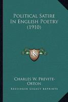 Political Satire In English Poetry (1910) 1017888426 Book Cover