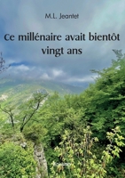 Ce millénaire avait bientôt vingt ans (French Edition) 2414597402 Book Cover