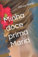 Minha doce prima Maria B0BNV3GZJ4 Book Cover