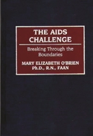 The AIDS Challenge: Breaking Through the Boundaries 0865692475 Book Cover