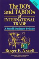 The Do's and Taboo's of International Trade: A Small Business Primer 0471007609 Book Cover