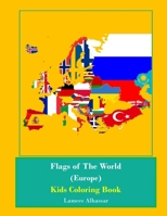 Flags Of The World (Europe) Kids Coloring Book 1535404566 Book Cover