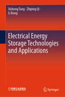 Electrical Energy Storage Technologies and Applications 9819656249 Book Cover
