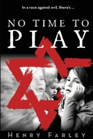 No Time to Play 172936585X Book Cover