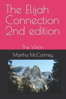 The Elijah Connection 2nd edition: The Vision B0BKZN6JVQ Book Cover