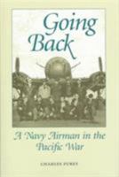 Going Back: Navy Airman in the Pacific War 1557502781 Book Cover