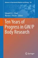 Ten Years of Progress in Gw/P Body Research 146145106X Book Cover