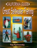 California Guide - Great Saltwater Fishing 1571882219 Book Cover