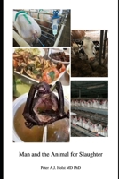 Man and the Animal for Slaughter 1393332250 Book Cover