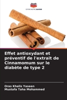 Effet antioxydant et préventif de l'extrait de Cinnamomum sur le diabète de type 2 6205993791 Book Cover