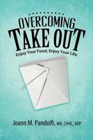 Overcoming Takeout 1937660397 Book Cover