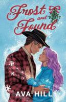 Frost and Found: A small town, second chance cowboy romance 1738384470 Book Cover