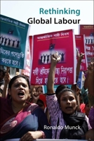 Rethinking Global Labour: After Neoliberalism 1788211049 Book Cover