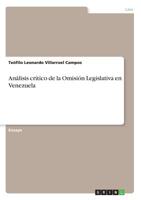 Análisis Crítico de la Omisión Legislativa En Venezuela (Spanish Edition) 3668887705 Book Cover