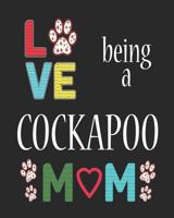 Love Being a Cockapoo Mom: 12 Month Planahead Cockapoo 1729269095 Book Cover