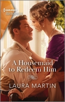 A Housemaid to Redeem Him 1335596011 Book Cover
