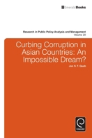 Curbing Corruption in Asian Countries: An Impossible Dream? 0857248197 Book Cover