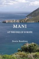 Mani. At the end of Europe B084DG2NR5 Book Cover