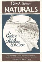 Naturals: A Guide to Food Organisms of the Trout 0811710068 Book Cover