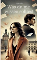 Was du nie wissen solltest (German Edition) 3384545591 Book Cover
