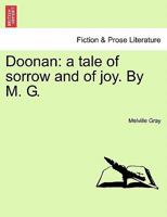 Doonan: A Tale Of Sorrow And Of Joy 1241211728 Book Cover