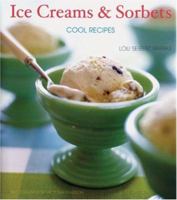 Ice Creams & Sorbets: Cool Recipes 0811846032 Book Cover