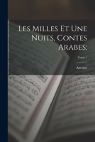 Les milles et une nuits, contes arabes;; Tome 1 101725866X Book Cover