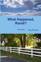 What Happened, Randi? 0359837867 Book Cover