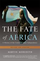 The Fate of Africa: A History of Fifty Years of Independence 0743232224 Book Cover