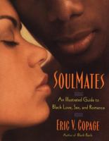SoulMates: An Illustrated Guide to Black Love, Sex, and Romance 0452281598 Book Cover
