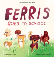 Ferris Goes to School B0FN1NZ8QJ Book Cover