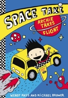 Space Taxi: Archie Takes Flight 0316243191 Book Cover