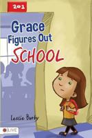 Grace Figures Out School 162902855X Book Cover
