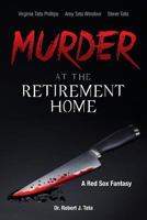 Murder at the Retirement Home: A Red Sox Fantasy 1534916172 Book Cover