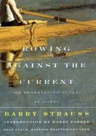 Rowing Against the Current: On Learning to Scull at Forty 0684863308 Book Cover