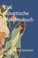 Das schottische Märchenbuch (German Edition) B0DY1LZXQ8 Book Cover