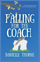 Falling For The Coach B09WZ7M8FC Book Cover