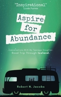 Aspire for Abundance 1803810211 Book Cover