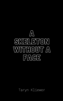 A Skeleton Without A Face 9357447369 Book Cover
