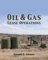 Oil & Gas Lease Operations 1463730195 Book Cover