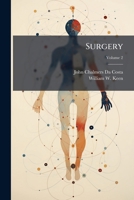 Surgery: Its Principles and Practice (1906 Volume 2 1172659907 Book Cover
