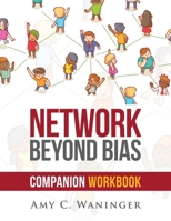 Network Beyond Bias Companion Workbook 1720794820 Book Cover