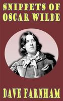 Snippets of Oscar Wilde 1502436086 Book Cover